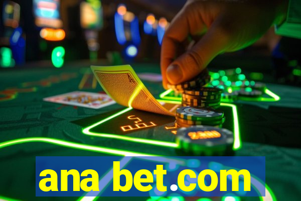 ana bet.com